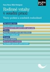 Rodinné vztahy v soudní praxi. Vzory podání a soudních rozhodnutí