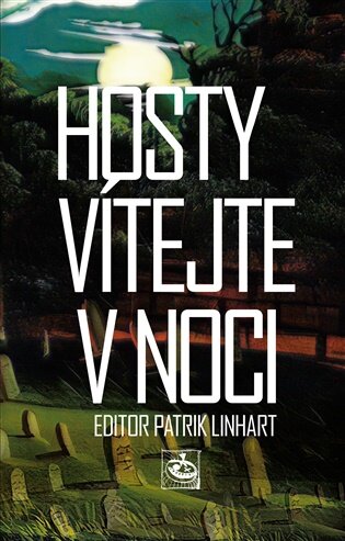 Hosty vítejte v noci