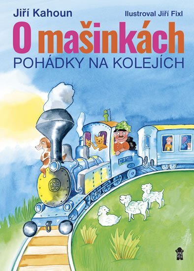 O mašinkách. Pohádky na kolejích