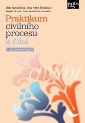 Praktikum civilního procesu 2. část 2., aktualizované vydání