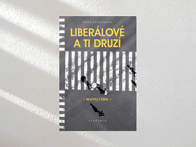 Liberalismus: Myšlenky, mýty, realita