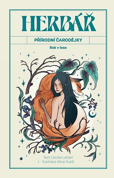 Herbář přírodní čarodějky - Rok v lese