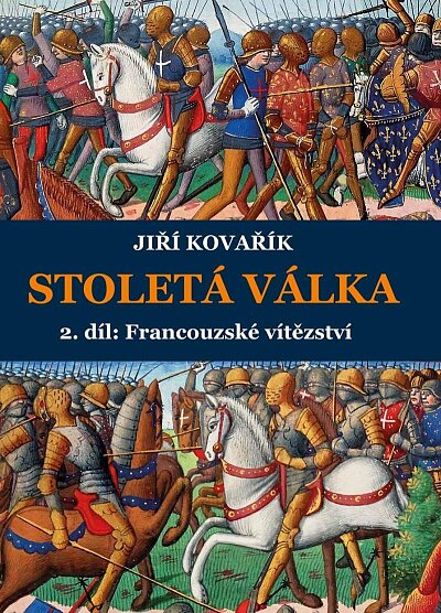 Stoletá válka - Francouzské vítězství,  2. díl