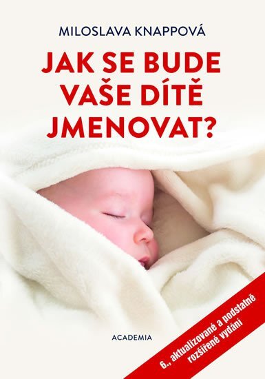Jak se bude vaše dítě jmenovat 6. vydání dotisk