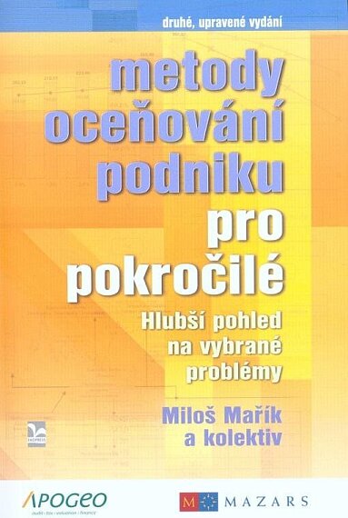 Metody oceňování podniku pro pokročilé 2. upravené vydání