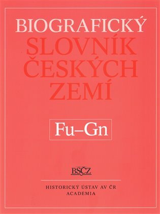 Biografický slovník českých zemí Fu-Gn 19. díl