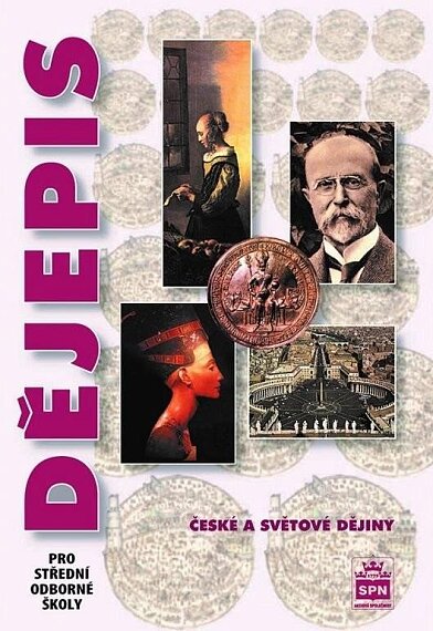 Dějepis pro střední odborné školy - české a světové dějiny (4. vyd)