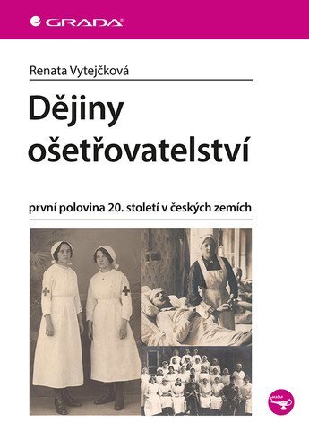 Dějiny ošetřovatelství první polovina 20. století v českých zemích