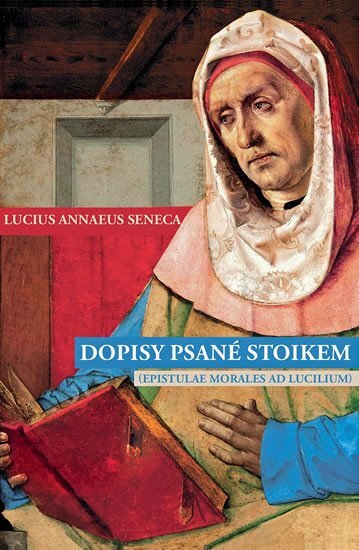 Dopisy psané stoikem (Epistulae morales ad Lucilium)