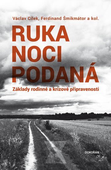 Ruka noci podaná: Základy rodinné a krizové připravenosti