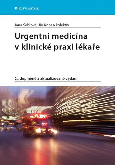 Urgentní medicína v klinické praxi lékaře