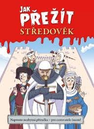 Jak přeží středověk