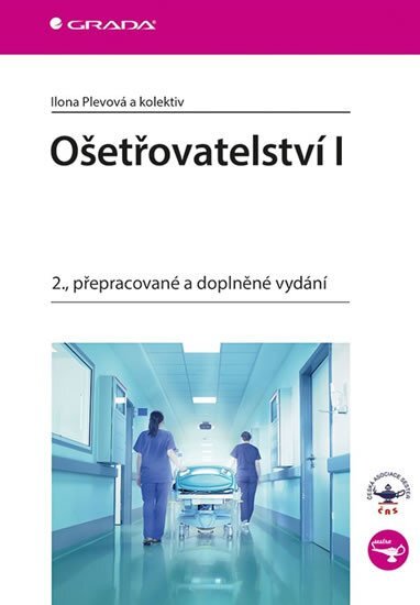 Ošetřovatelství I - 2., přepracované a doplněné vyd.