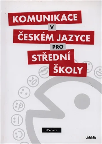 Komunikace v českém jazyce pro SŠ Učebnice