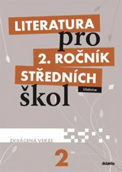 Literatura pro 2.ročník SŠ učebnice Zkrácená verze