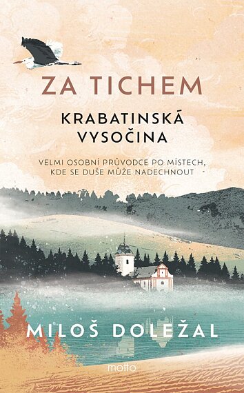 Za tichem- Krabatinská Vysočina