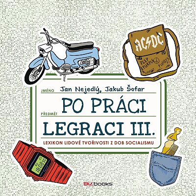 Po práci legraci III