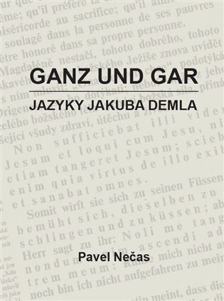 Ganz und gar: jazyky Jakuba Demla