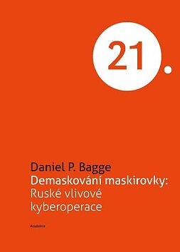 Demaskování maskirovky: Ruské vlivové kyberoperace