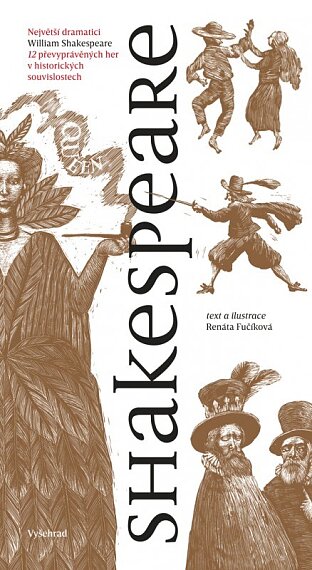 Shakespeare 12 převyprávěných her v historických souvislostech