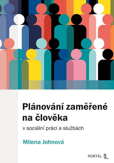 Plánování zaměřené na člověka v sociální práci a službách