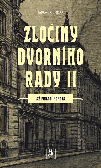 Zločiny dvorního rady II Až přiletí kometa