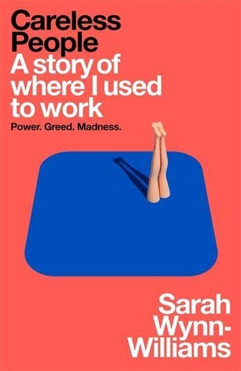 Careless People. A Story of Where I Used to Work