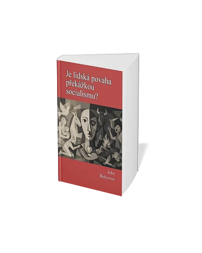 Je lidská povaha překážkou socialismu?