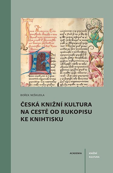 Czech Book Culture on the Path from Manuscript to Print