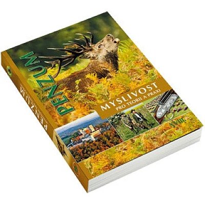 Penzum Myslivost pro teorii a praxi (XVIII. vyd.)