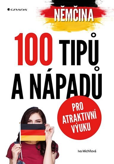 Němčina 100 tipů a nápadů pro aktivní výuku