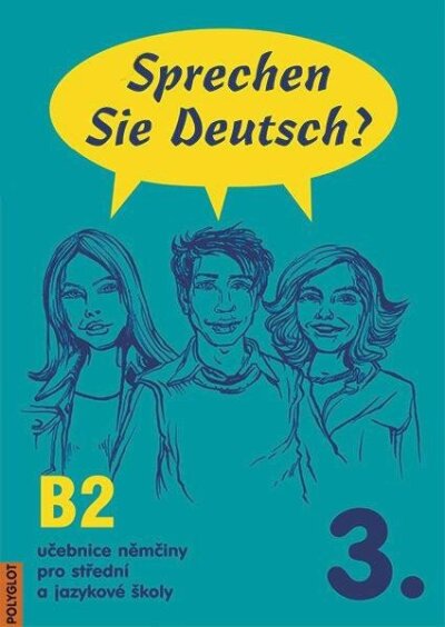 Sprechen Sie Deutsch 3 pro žáky