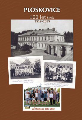 Ploskovice 100 let školy 1919-2019