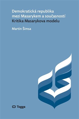 Demokratická republika mezi Masarykem a současností