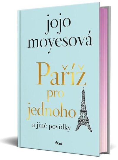 Paříž pro jednoho a jiné povídk