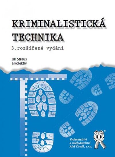 Kriminalistická technika 3. rozšířené vydání