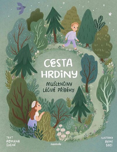 Mušlenčiny léčivé příběhy - Cesta hrdiny