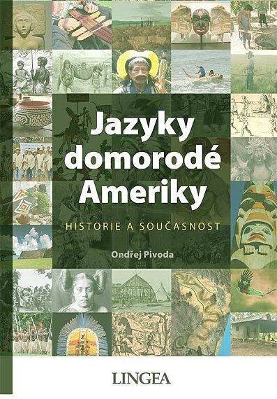 Jazyky domorodé Ameriky. Historie a současnost