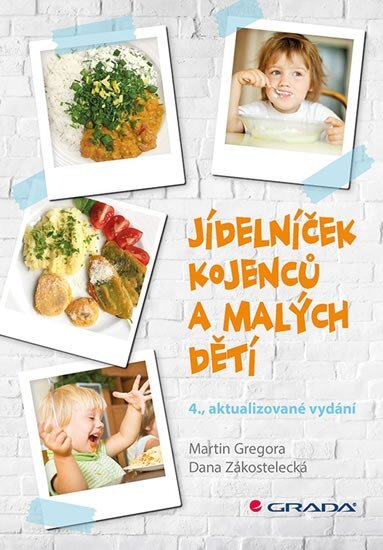 Jídelníček kojenců a malých dětí 4., aktualizované vydání