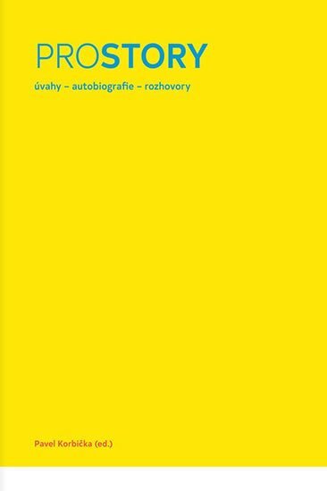 Prostory / úvahy - autobiografie - rozhovory