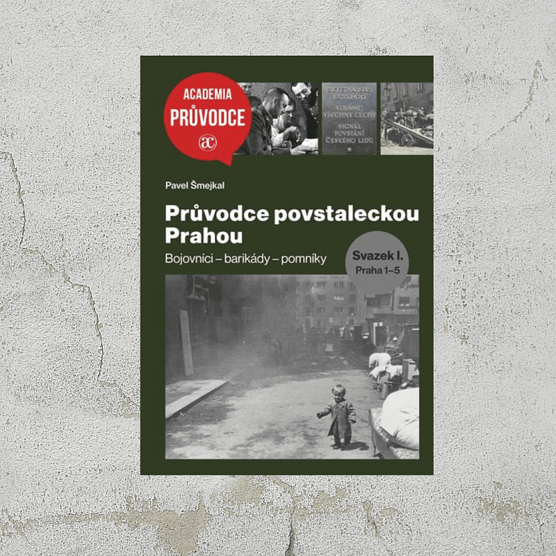 Křest knihy Pavla Šmejkala Průvodce povstaleckou Prahou