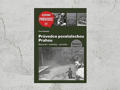 Křest knihy Pavla Šmejkala Průvodce povstaleckou Prahou