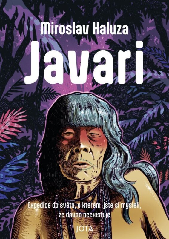 Javari Expedice do světa, o kterém jste si mysleli, že dávno neexistuje