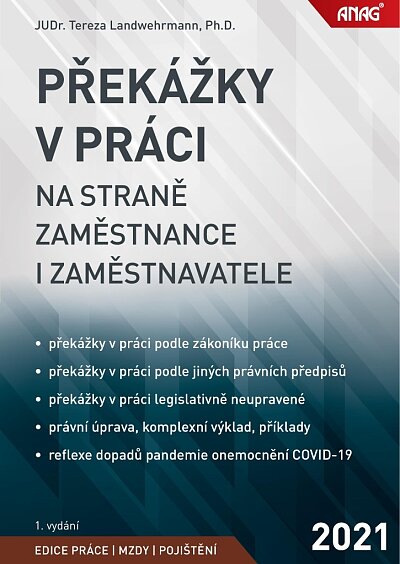Překážky v práci na straně zaměstnance i zaměstnavatele 1. vyd. 2021