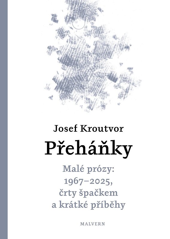 Přeháňky Malé prózy: 1967 - 2025