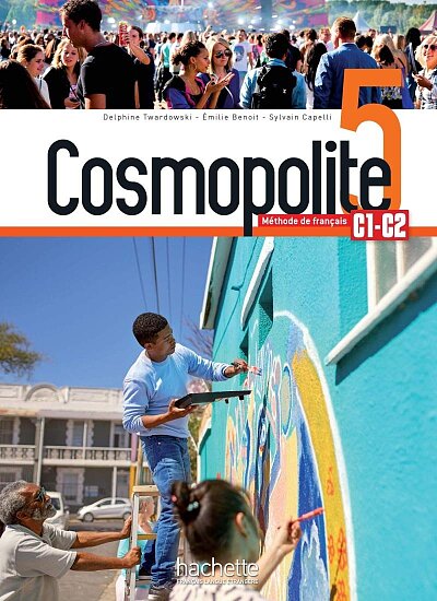 Cosmopolite 5 Méthode de francais C1-C2