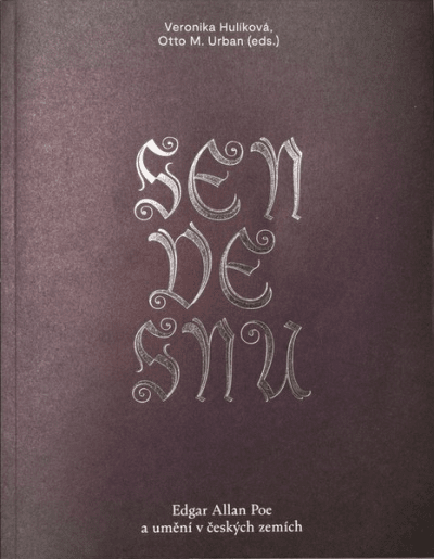 Sen ve snu - Edgar Allan Poe a umění v českých zemích
