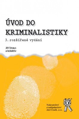 Úvod do kriminalistiky 3. rozšířené vydání