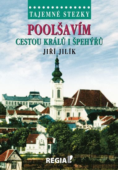 Tajemné stezky Poolšavím cestou králů i špehýřů