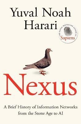 Nexus. A Brief History of Information Networks from Stone Age to Al